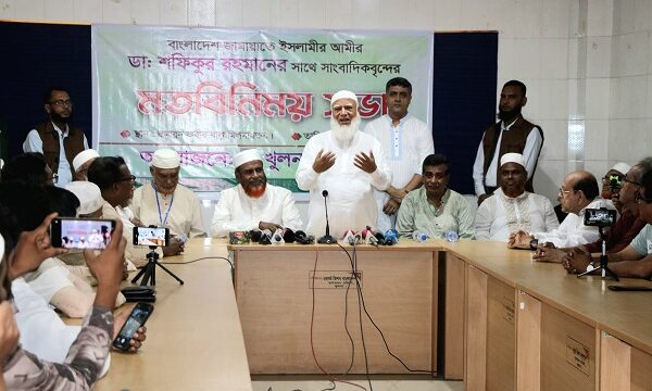 খুলনা প্রেসক্লাবে জামায়াতে ইসলামীর আমীরের সাথে সাংবাদিকদের মতবিনিময়