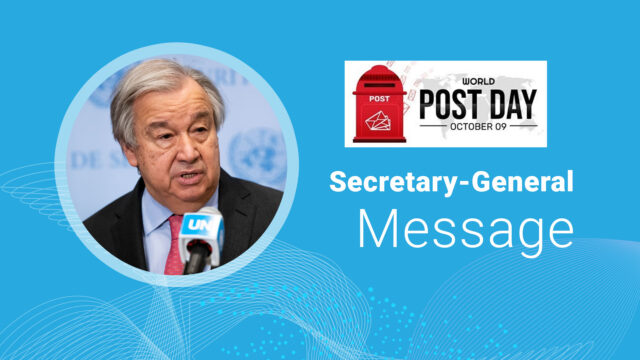 World Post Day 2025: UN Secretary-General Honors 4.6 Million Postal Workers Worldwide